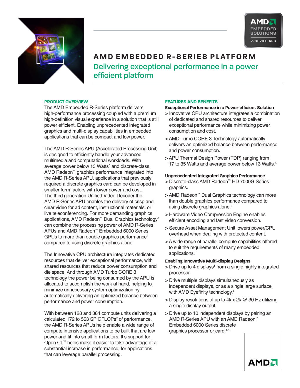 AMD EMBEDDED R-SERIES PLATFORM Delivering Exceptional Performance in a Power Efficient Platform