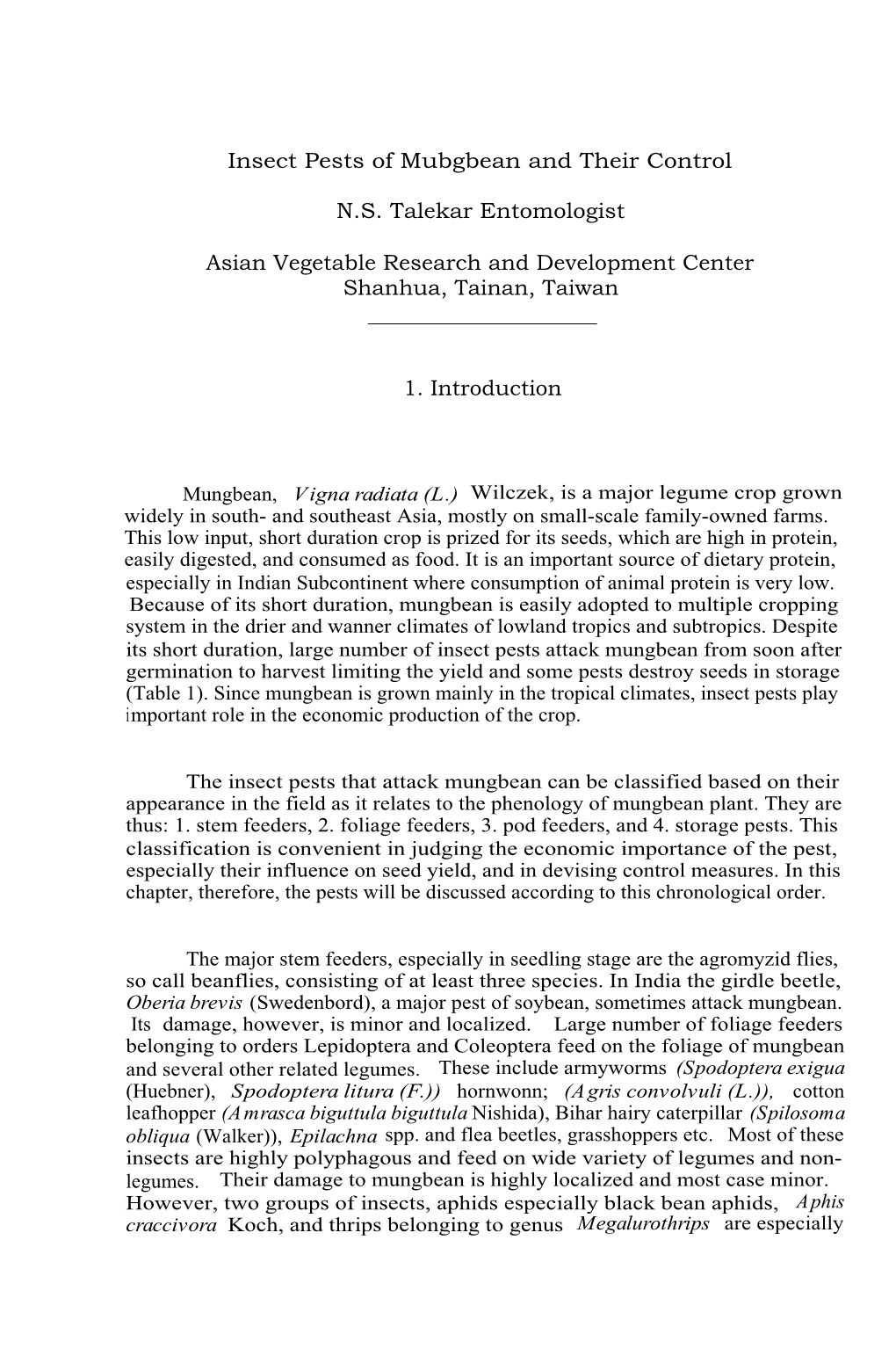 Insect Pests of Mubgbean and Their Control N.S. Talekar Entomologist