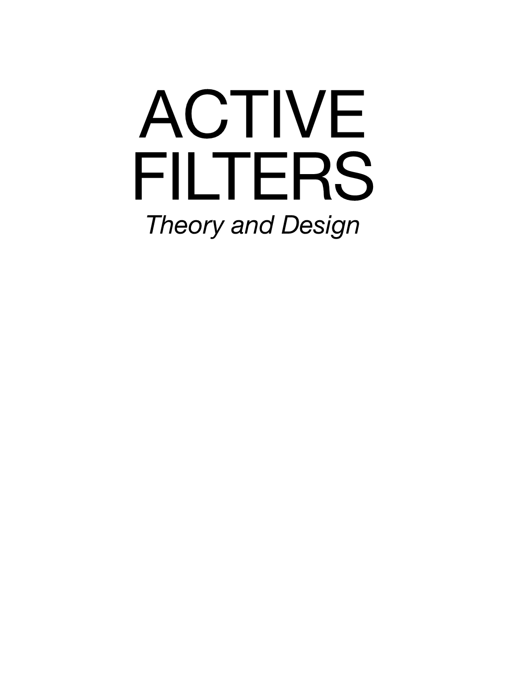 ACTIVE FILTERS Theory and Design