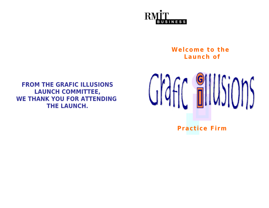 From the Grafic Illusions Launch Committee