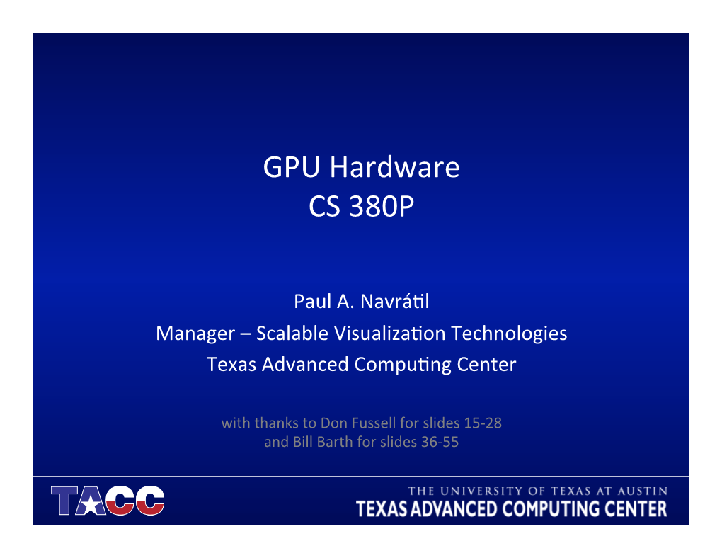 GPU Hardware CS 380P