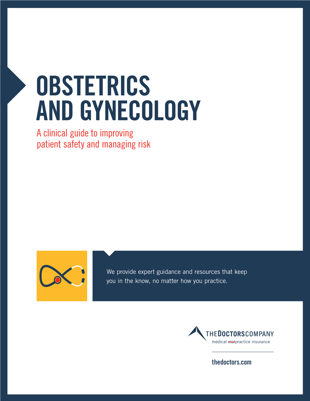 OBSTETRICS and GYNECOLOGY a Clinical Guide to Improving Patient Safety and Managing Risk