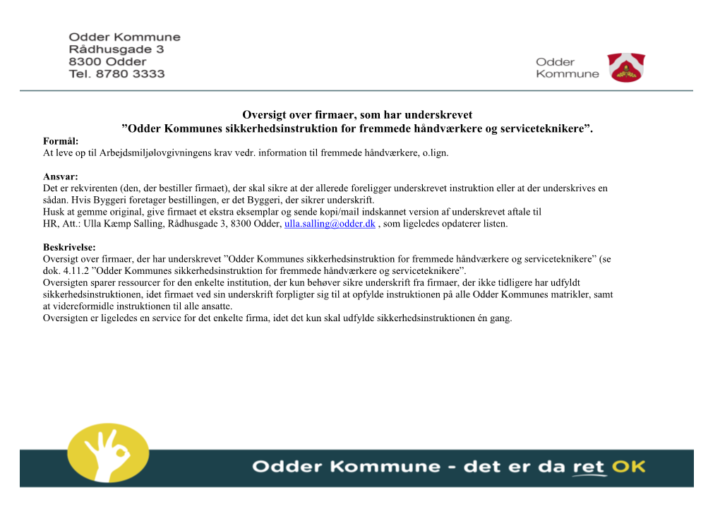 Oversigt Over Firmaer, Som Har Underskrevet ”Odder Kommunes Sikkerhedsinstruktion for Fremmede Håndværkere Og Serviceteknikere”