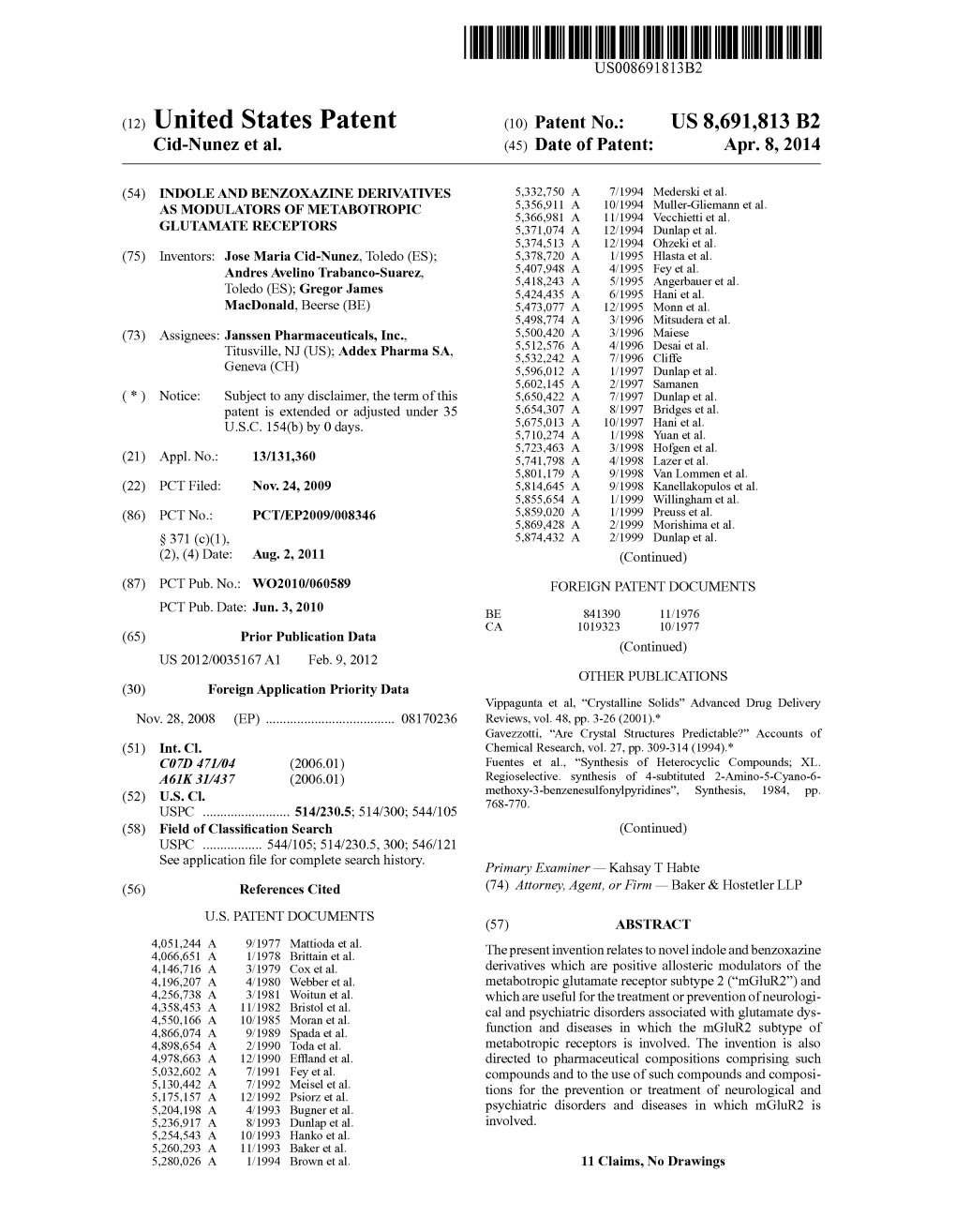 (12) United States Patent (10) Patent No.: US 8,691,813 B2 Cid-Nunez Et Al