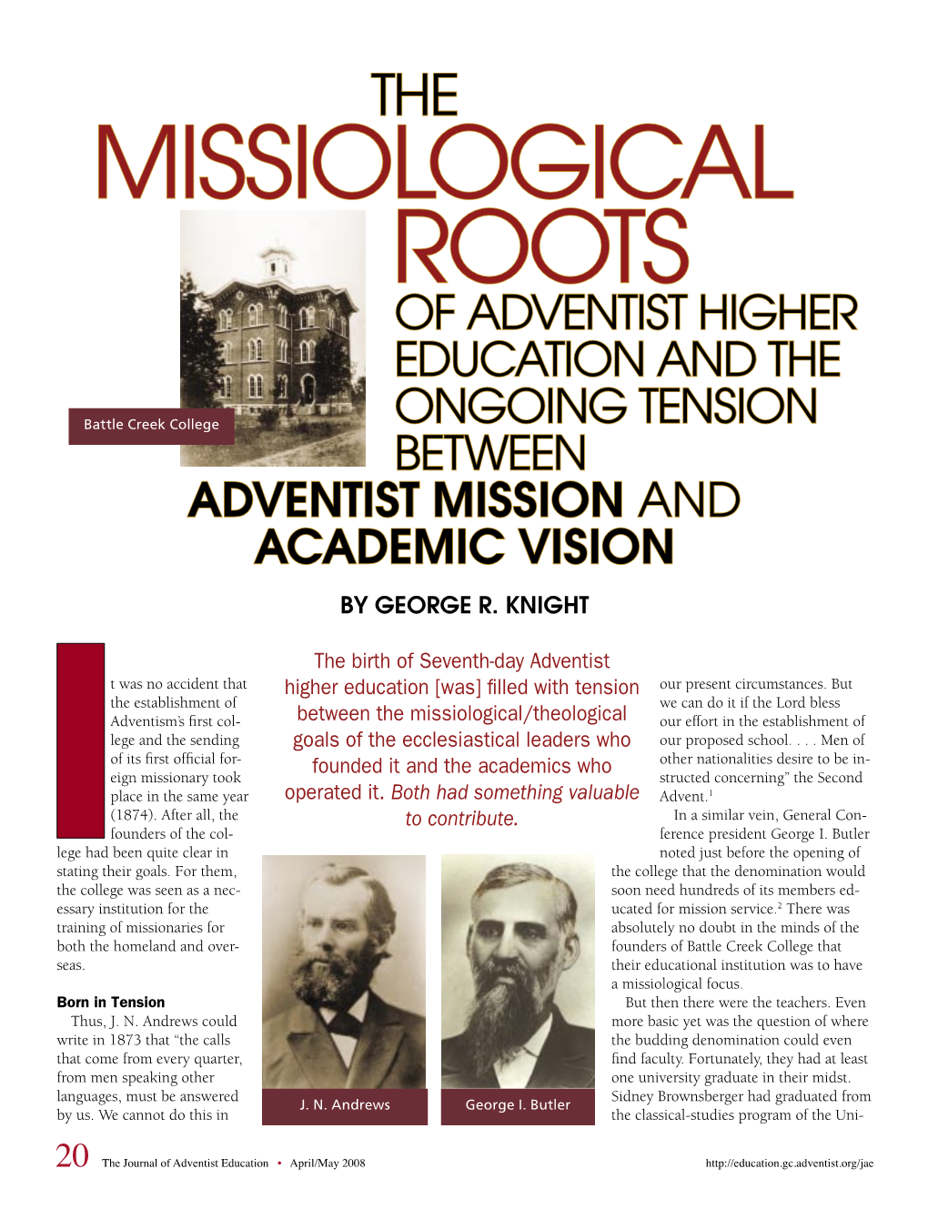 MISSIOLOGICAL ROOTS of ADVENTIST HIGHER Education and THE