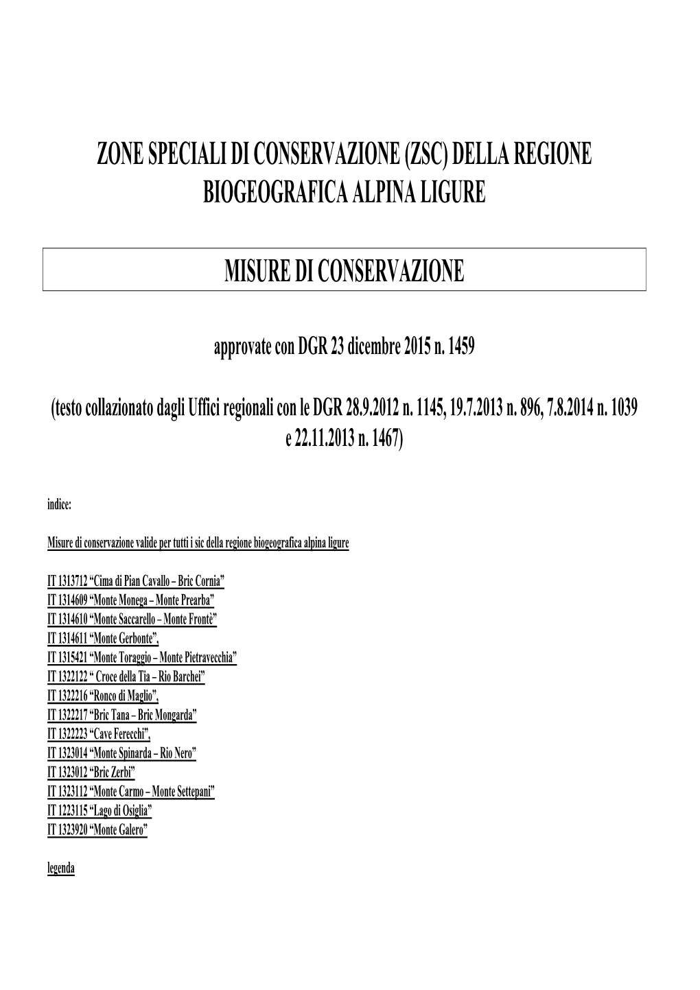 (Zsc) Della Regione Biogeografica Alpina Ligure