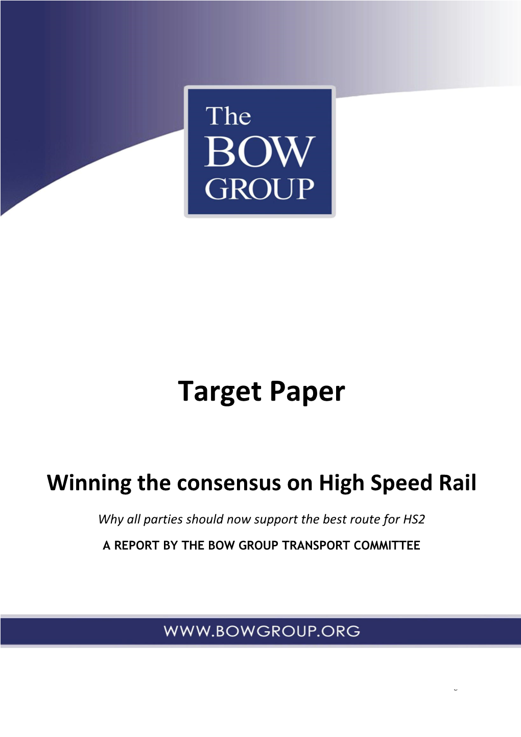 Winning the Consensus on High Speed Rail