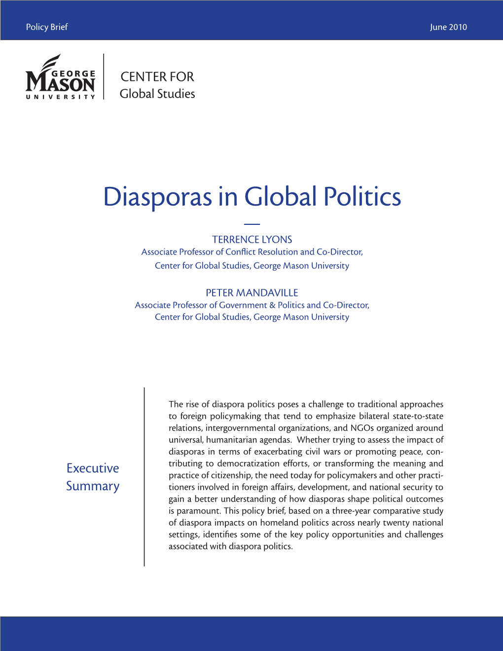 Diasporas in Global Politics — TERRENCE LYONS Associate Professor of Conflict Resolution and Co-Director, Center for Global Studies, George Mason University