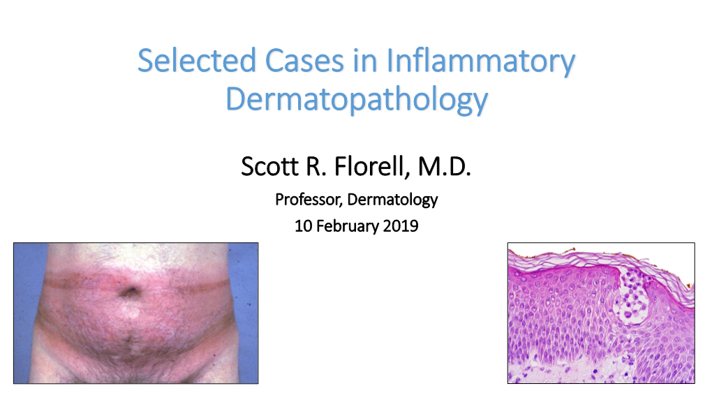 Selected Cases in Inflammatory Dermatopathology