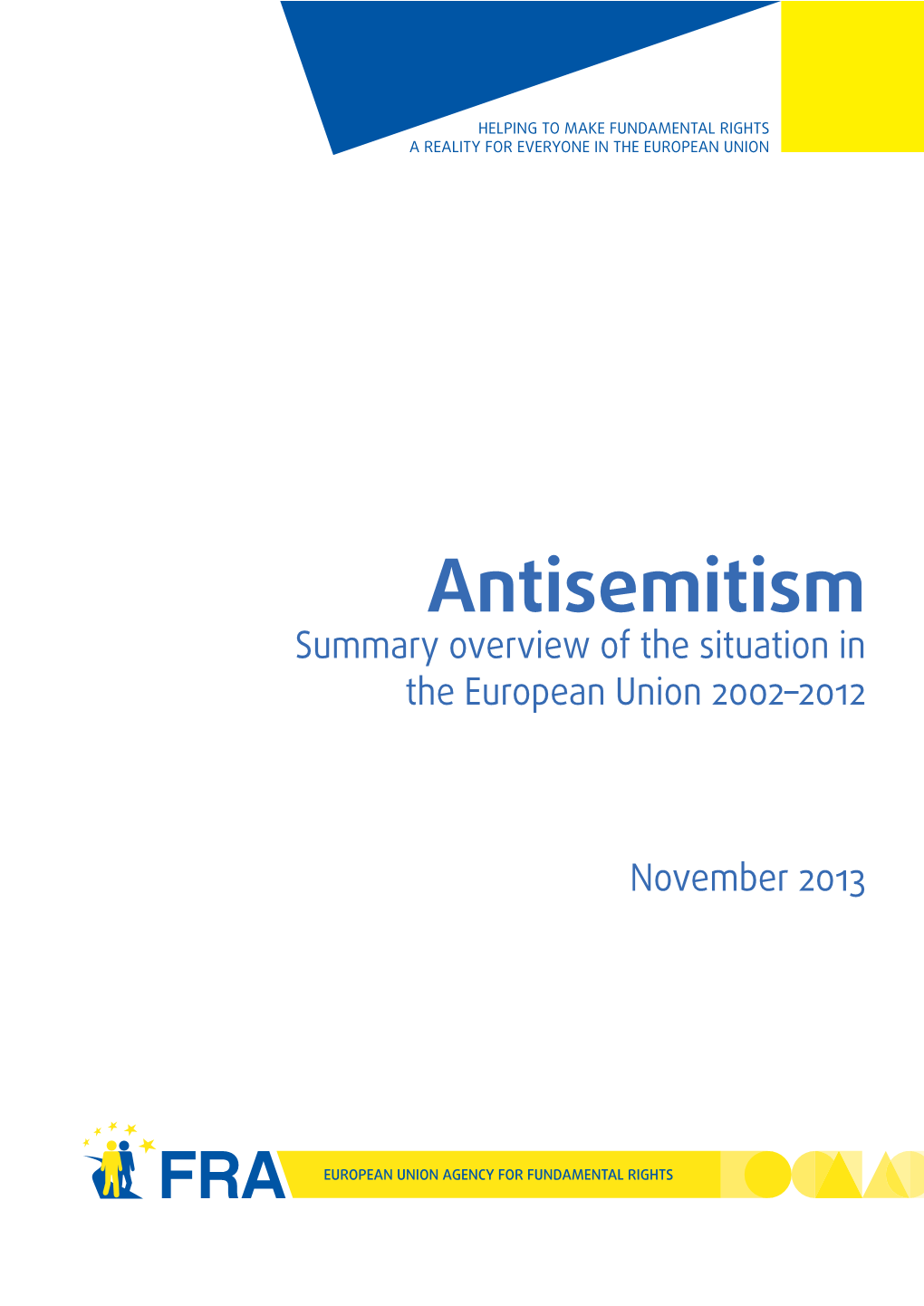 Antisemitism Summary Overview of the Situation in the European Union 2002–2012