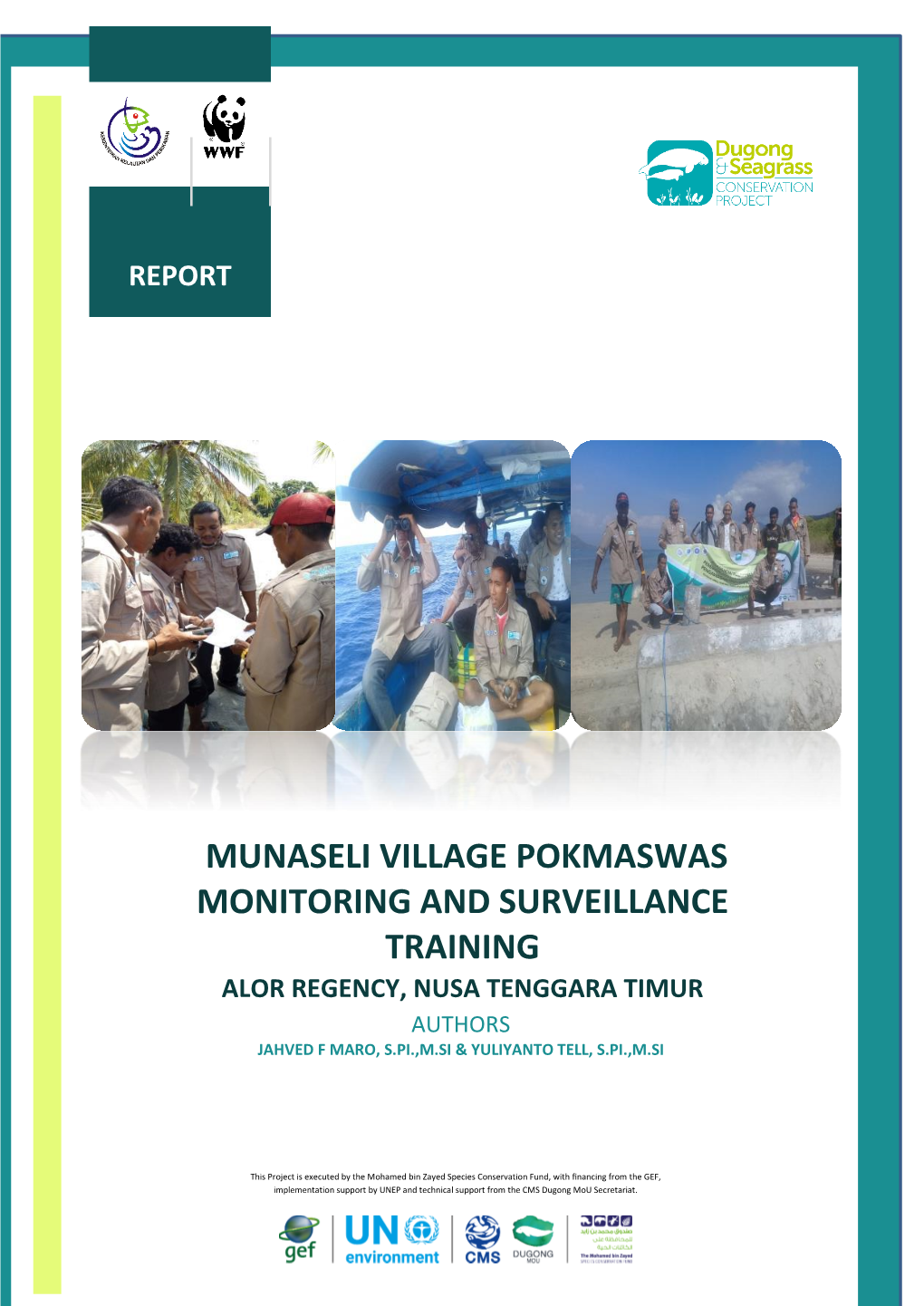 Report Training on Monitoring and Surveillance Technique in Munaseli Village