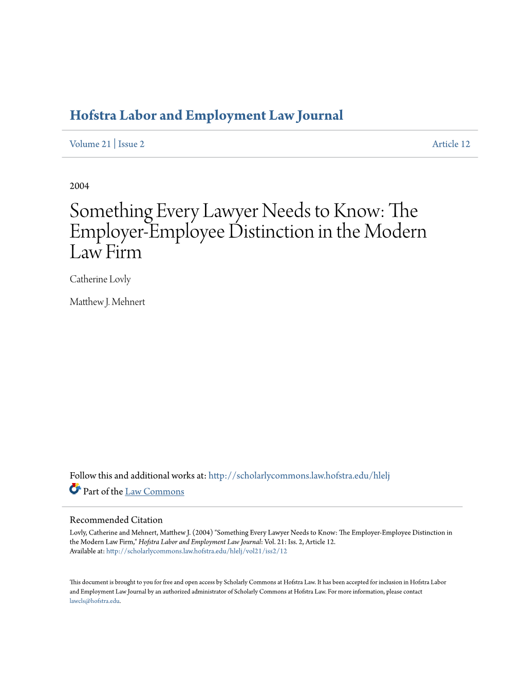 Something Every Lawyer Needs to Know: the Employer-Employee Distinction in the Modern Law Firm Catherine Lovly