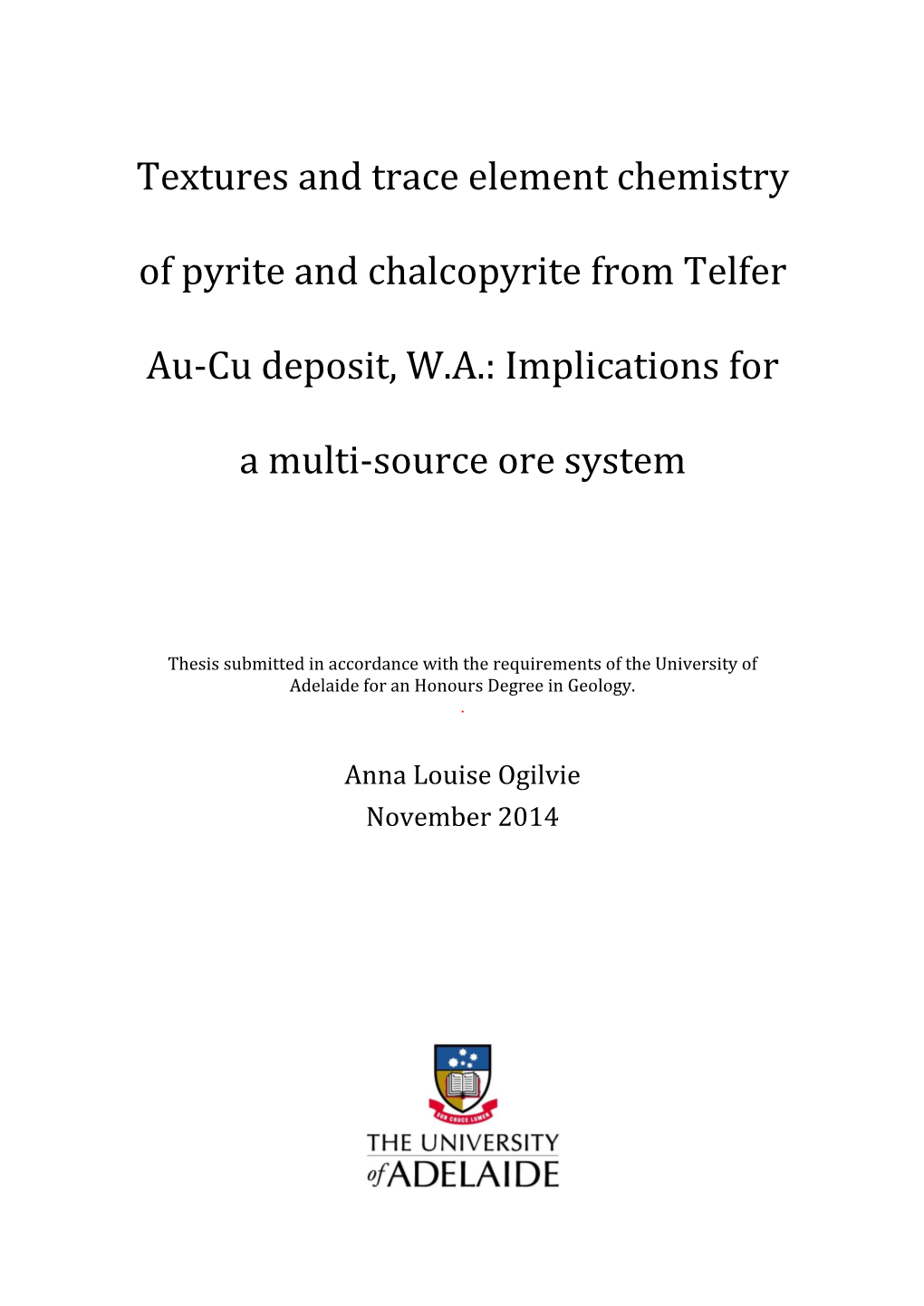 Textural and La-Icp-Ms Trace Element Chemistry Analysis of Pyrite and Chalcopyrite from Telfer Au-Cu Deposit, W.A