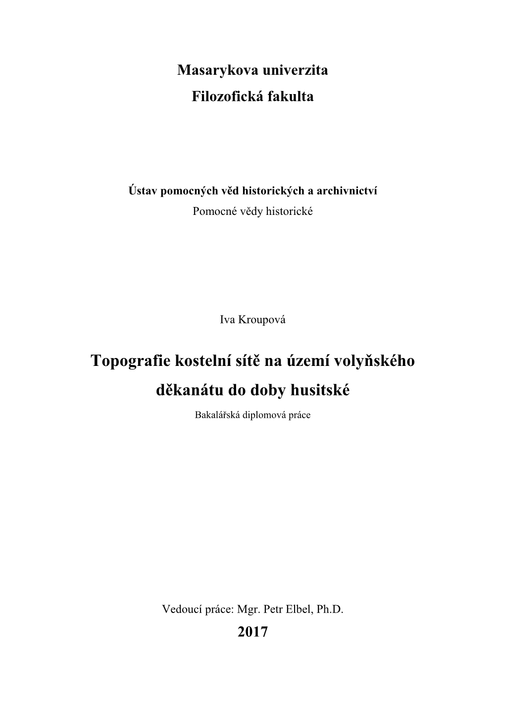 Topografie Kostelní Sítě Na Území Volyňského Děkanátu Do Doby Husitské