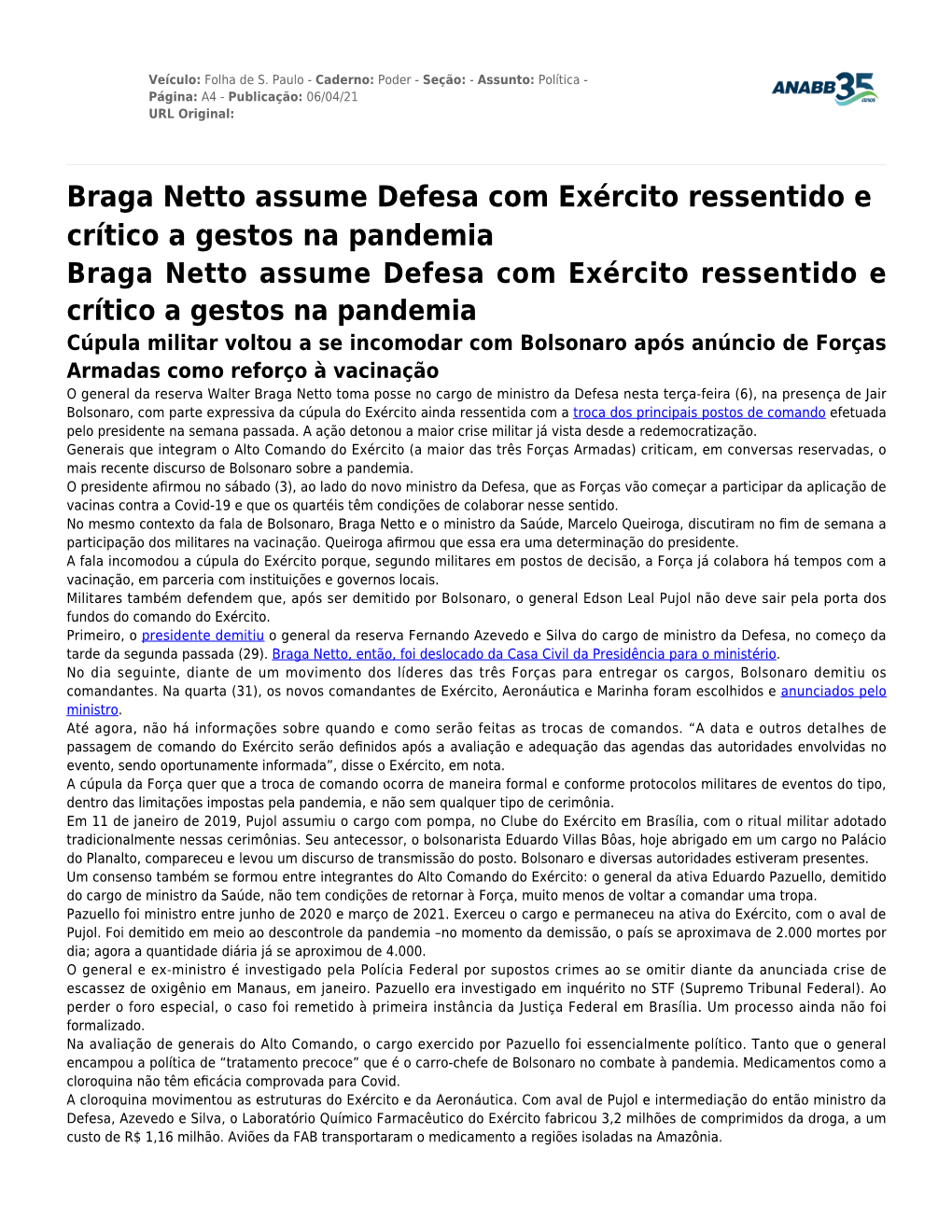 Braga Netto Assume Defesa Com Exército Ressentido E Crítico A