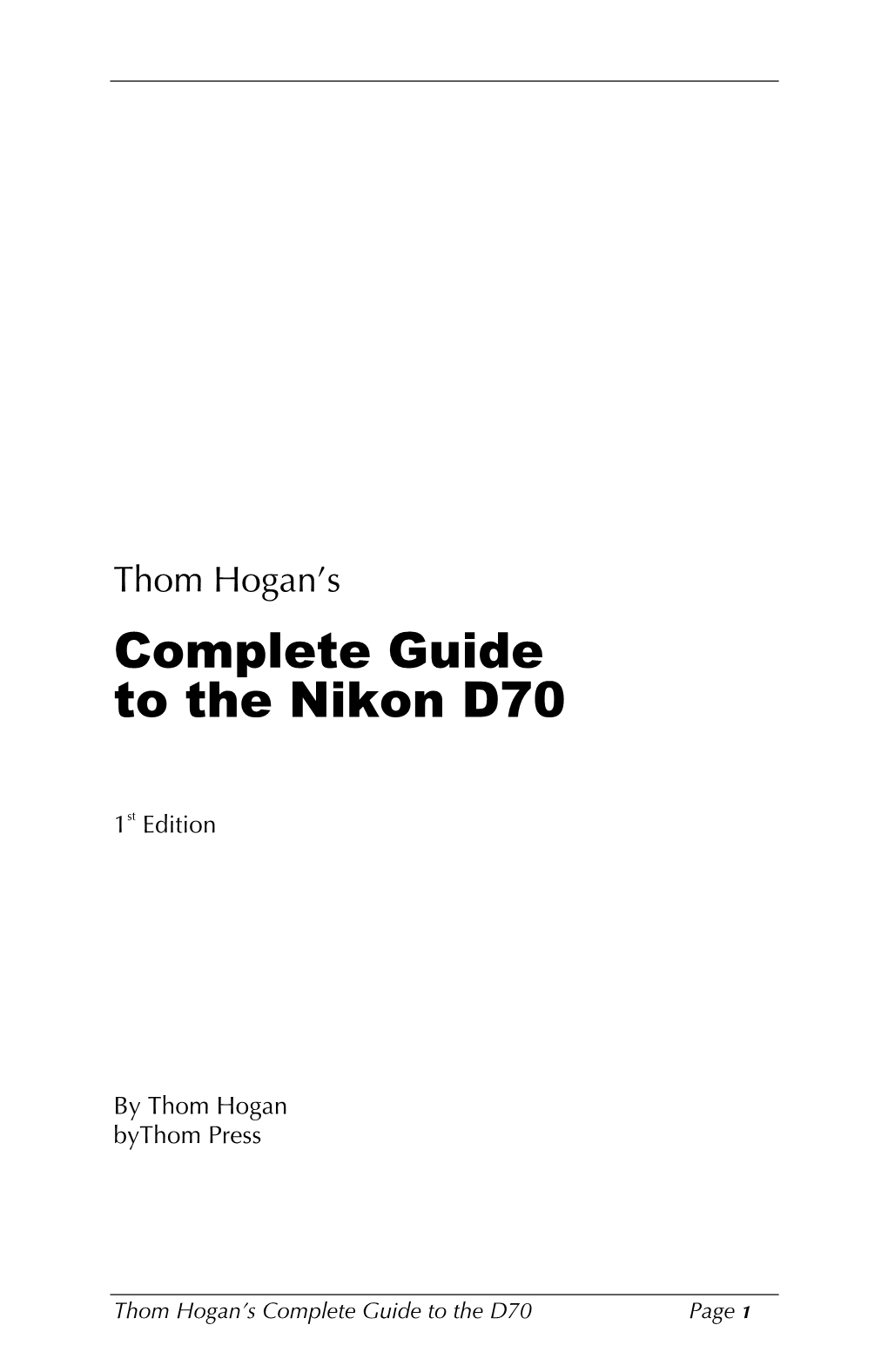 Thom Hogan's Complete Guide to the Nikon