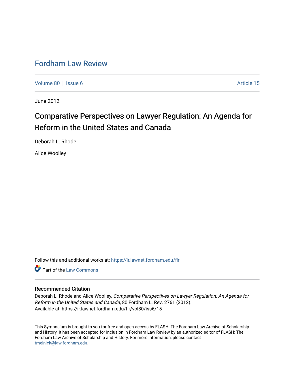 Comparative Perspectives on Lawyer Regulation: an Agenda for Reform in the United States and Canada