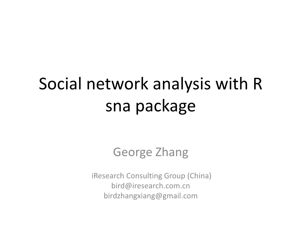Social Network Analysis with R Sna Package