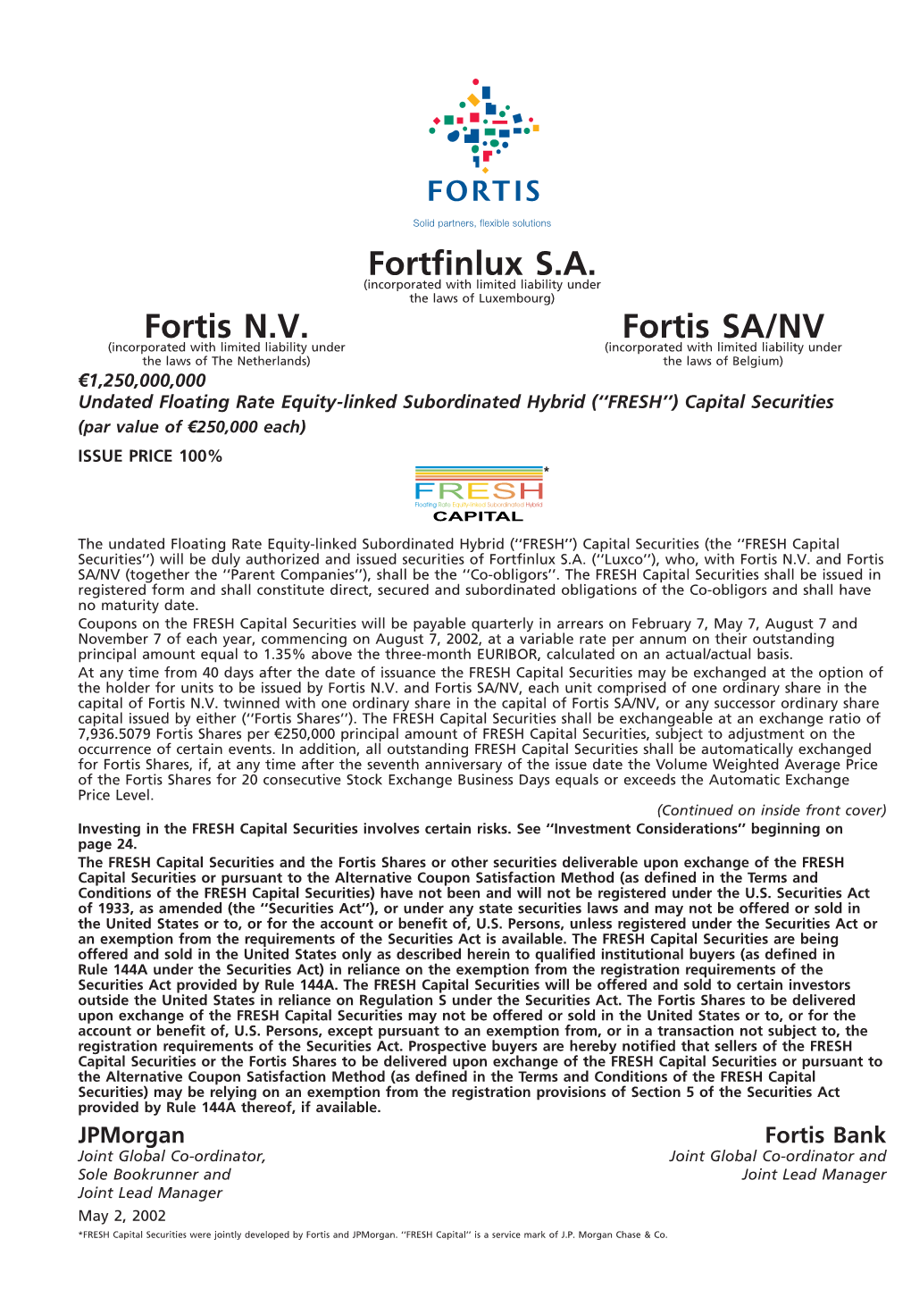 Fortfinlux S.A. Fortis N.V. Fortis SA/NV