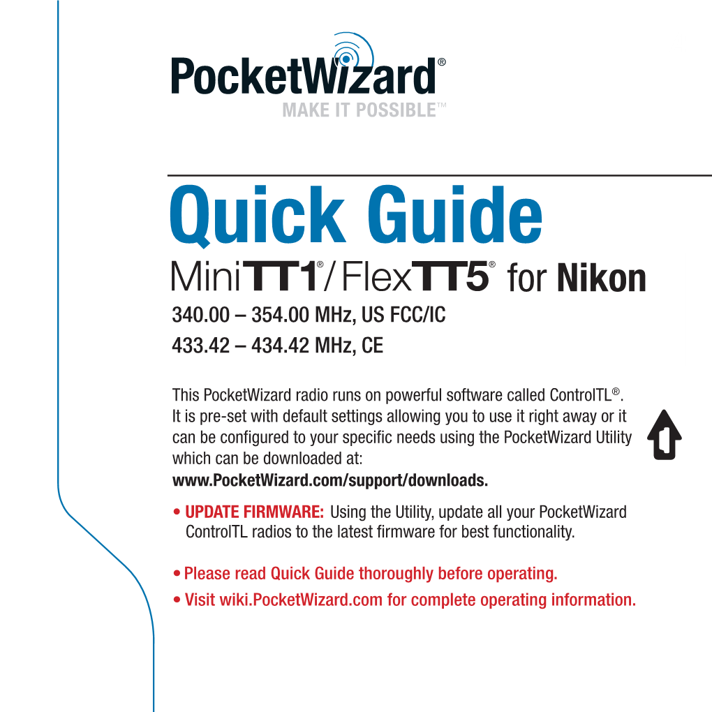 Quick Guide for Nikon 340.00 – 354.00 Mhz, US FCC/IC 433.42 – 434.42 Mhz, CE