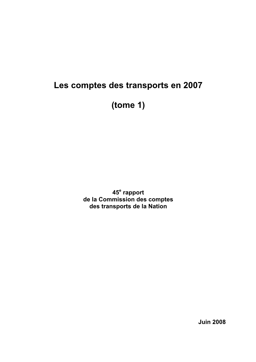 Les Comptes Des Transports En 2007 (Tome 1) – Juin 2008 3