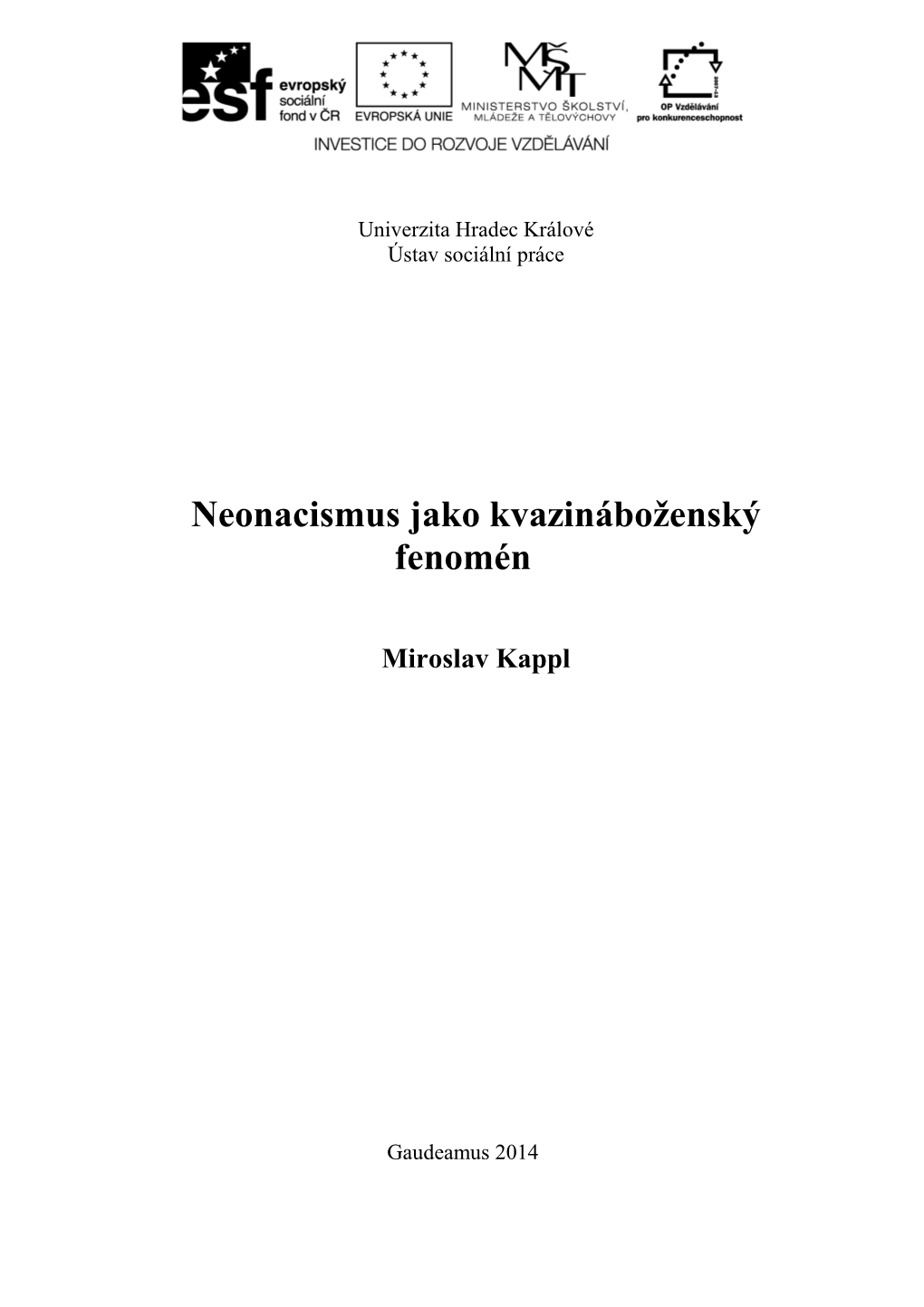 Neonacismus Jako Kvazináboženský Fenomén