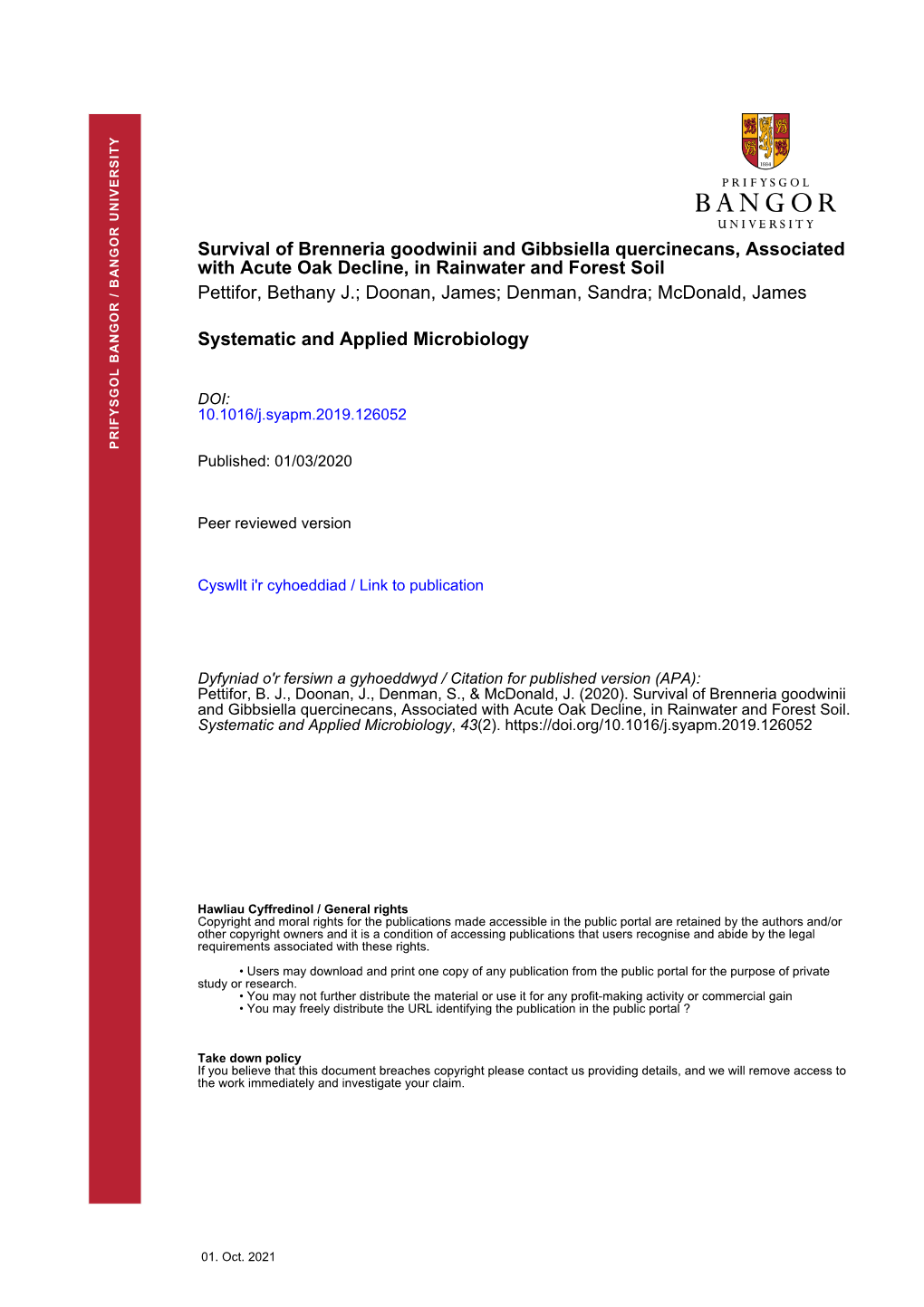 Survival of Brenneria Goodwinii and Gibbsiella Quercinecans, Associated