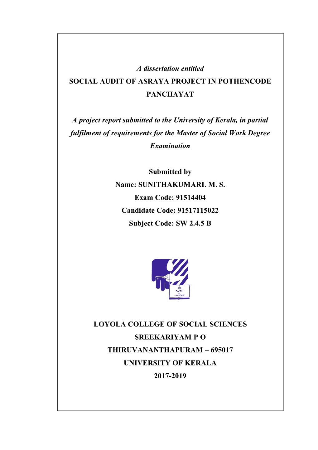 A Dissertation Entitled SOCIAL AUDIT of ASRAYA PROJECT in POTHENCODE PANCHAYAT