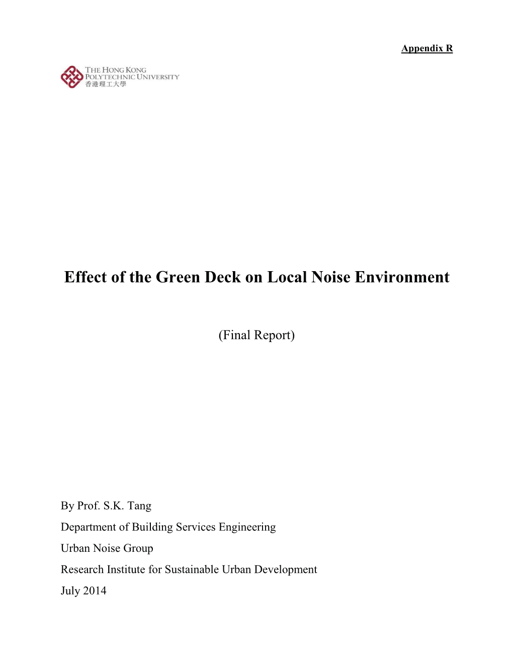 Effect of the Green Deck on Local Noise Environment