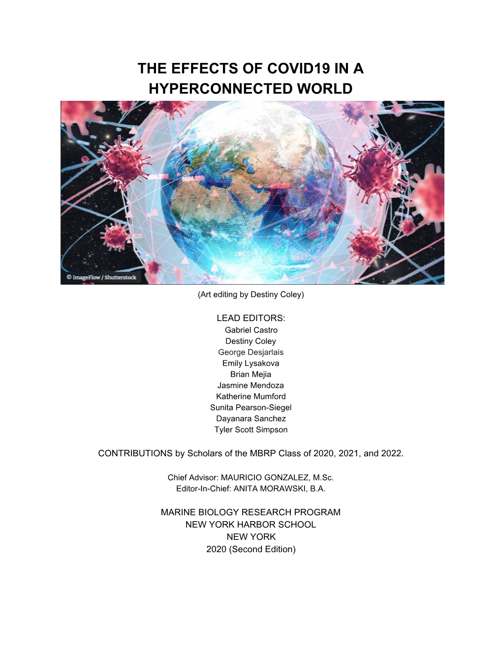 The Effects of Covid19 in a Hyperconnected World