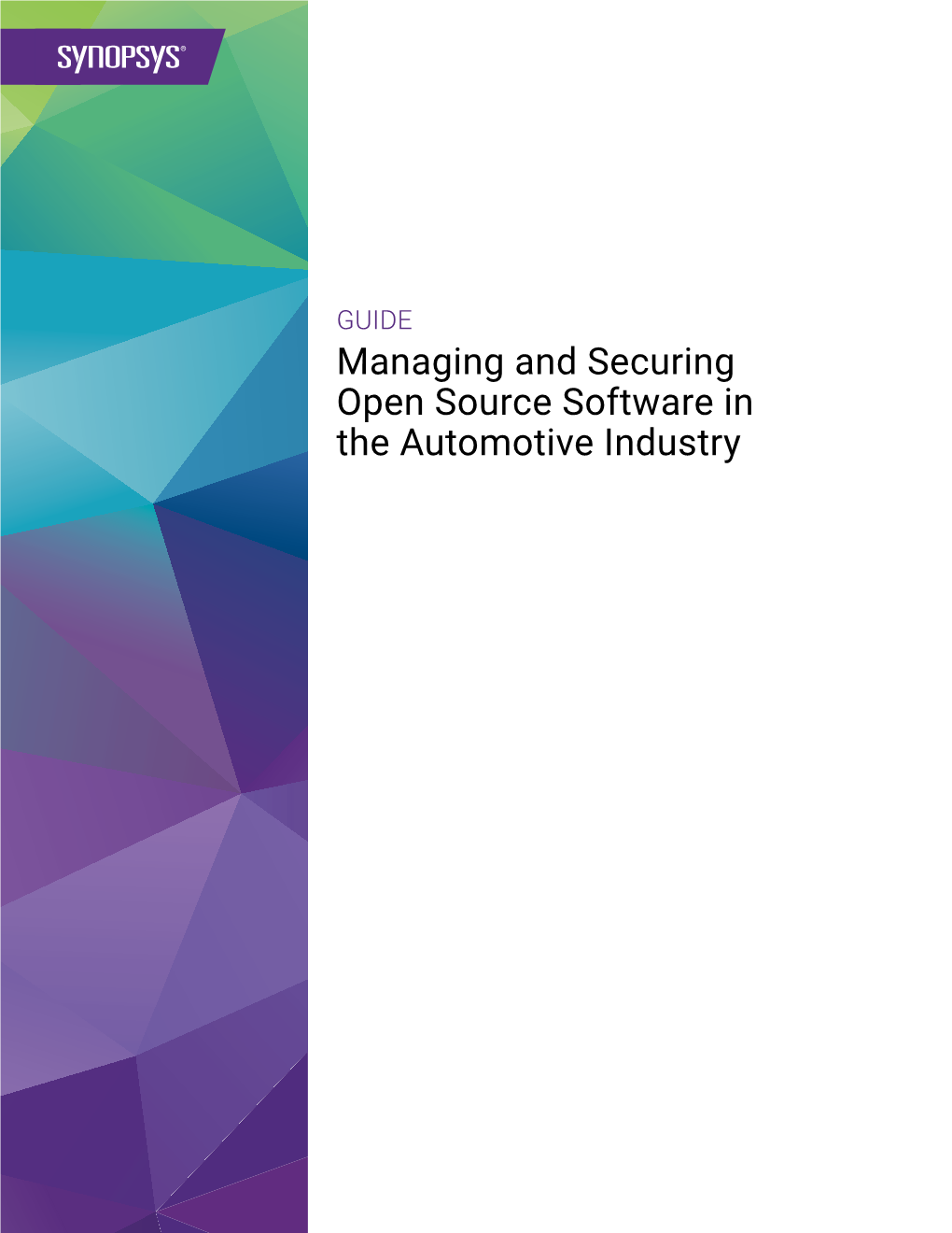 Managing and Securing Open Source Software in the Automotive Industry Table of Contents