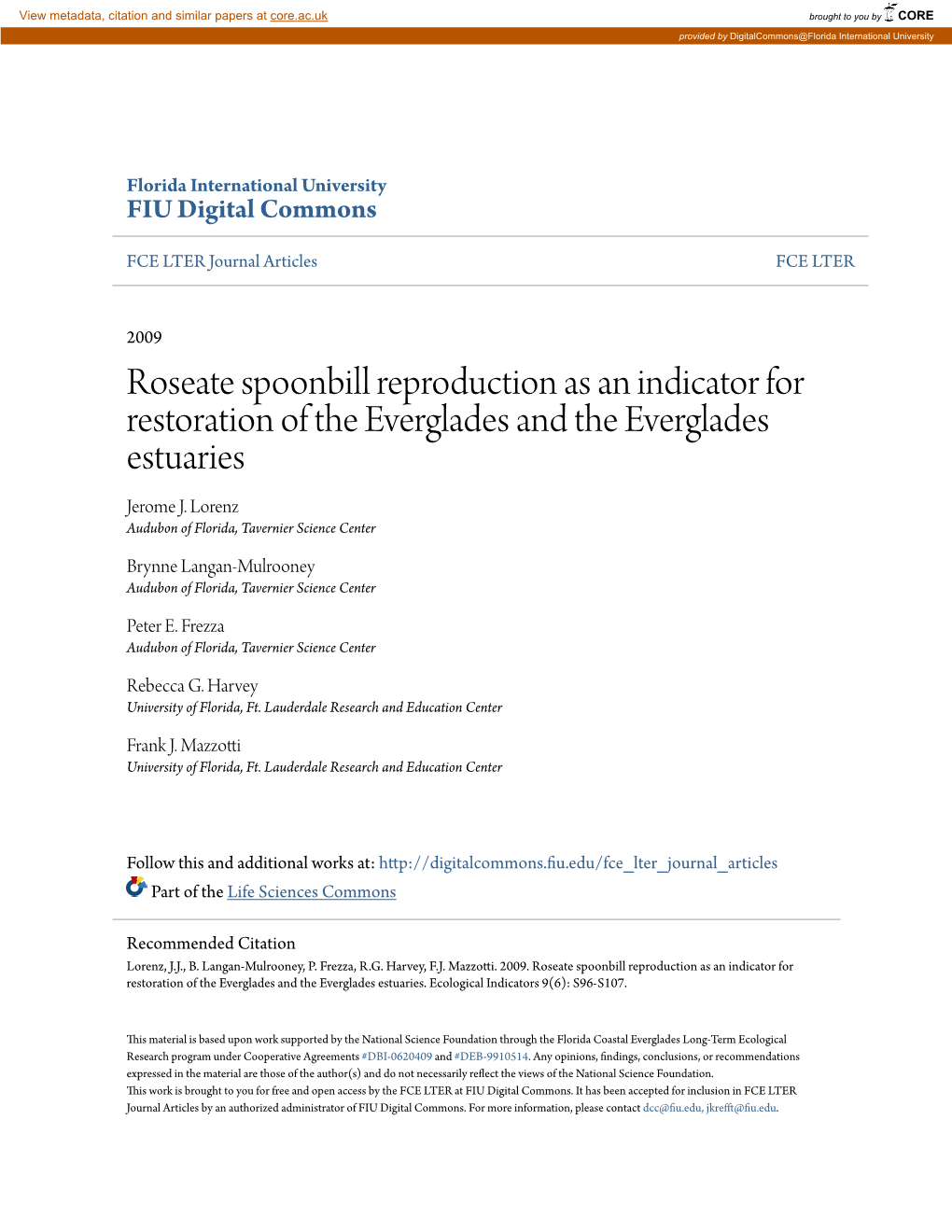 Roseate Spoonbill Reproduction As an Indicator for Restoration of the Everglades and the Everglades Estuaries Jerome J