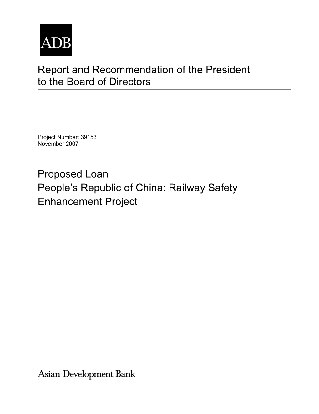 Railway Safety Enhancement Project (The Project) Is a Priority Project Included in the Eleventh Five Year Plan (FYP), 2006–2010, of the Government