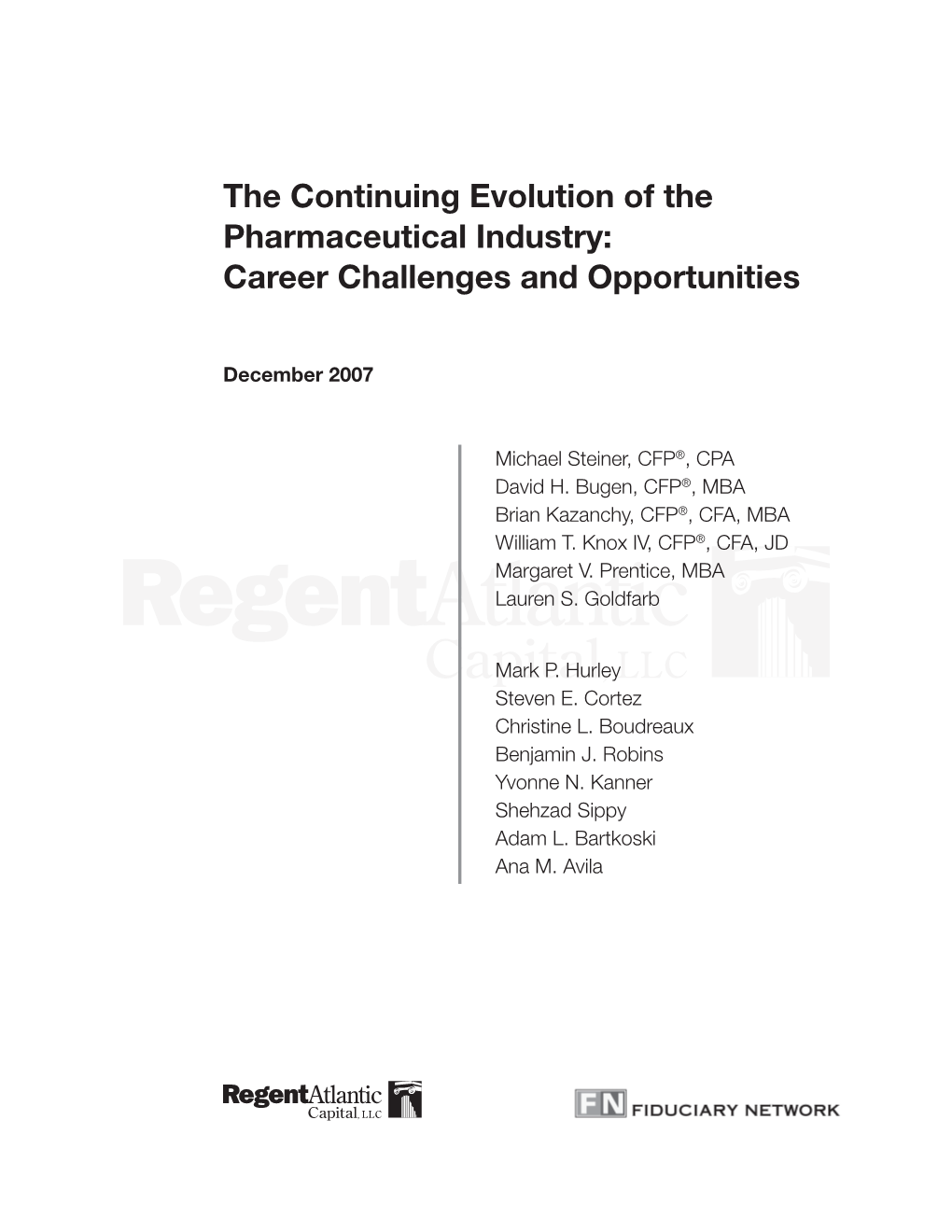 The Continuing Evolution of the Pharmaceutical Industry: Career Challenges and Opportunities