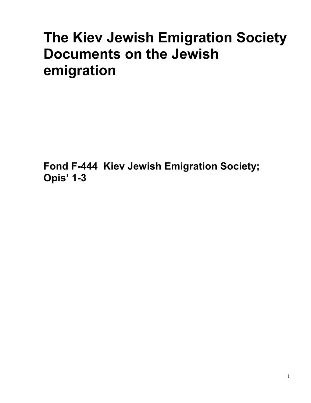 The Kiev Jewish Emigration Society Documents on the Jewish Emigration