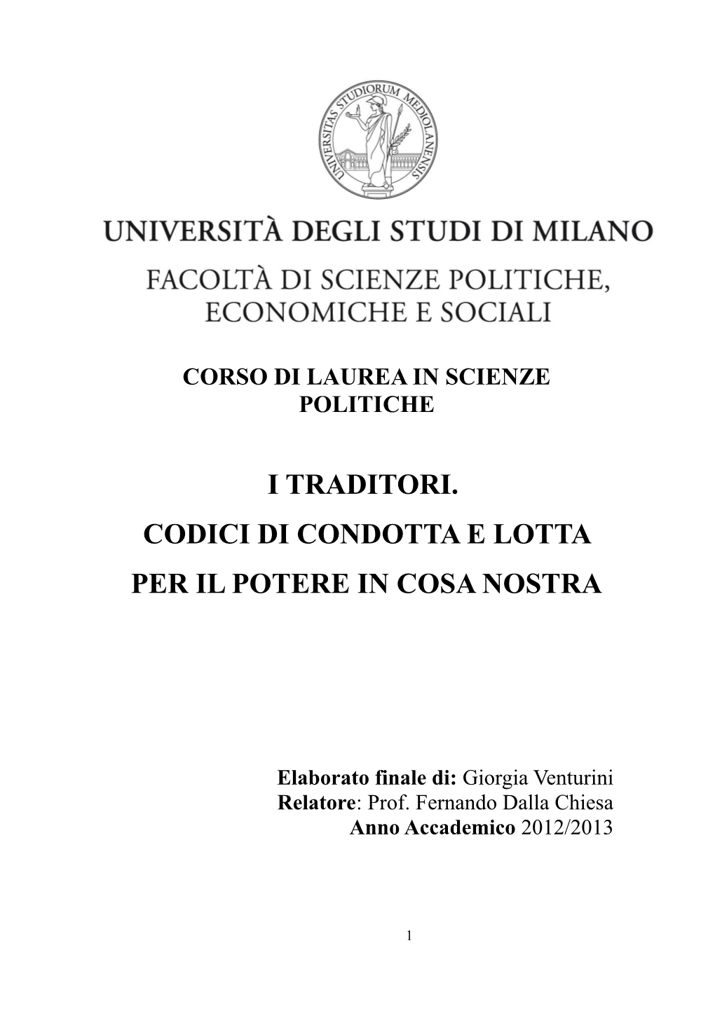 I Traditori. Codici Di Condotta E Lotta Per Il Potere in Cosa Nostra