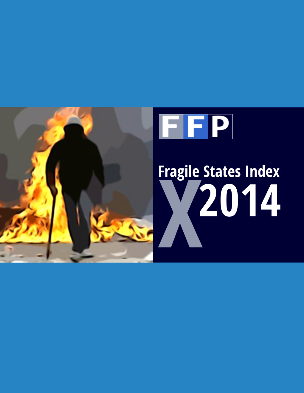 The Fund for Peace Fragile States Index 2014: South Sudan Displaces Somalia As Most-Fragile State