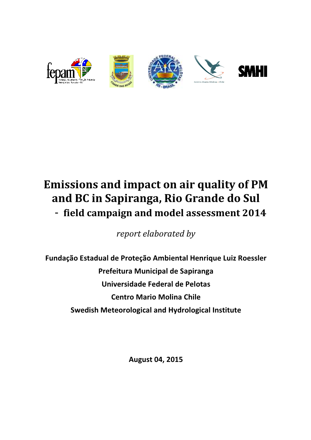 Emissions and Impact on Air Quality of PM and BC in Sapiranga, Rio Grande Do Sul - Field Campaign and Model Assessment 2014