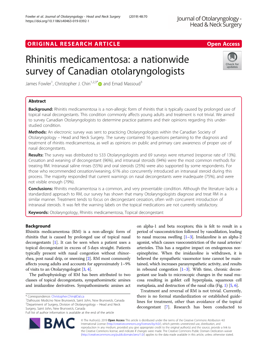 Rhinitis Medicamentosa: a Nationwide Survey of Canadian Otolaryngologists James Fowler1, Christopher J