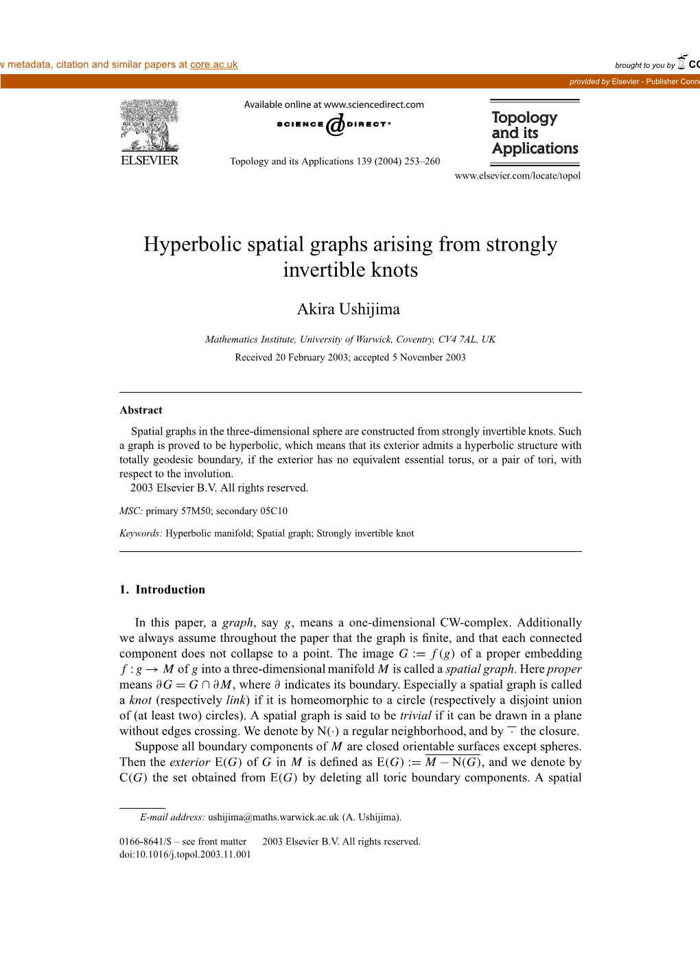 Hyperbolic Spatial Graphs Arising from Strongly Invertible Knots