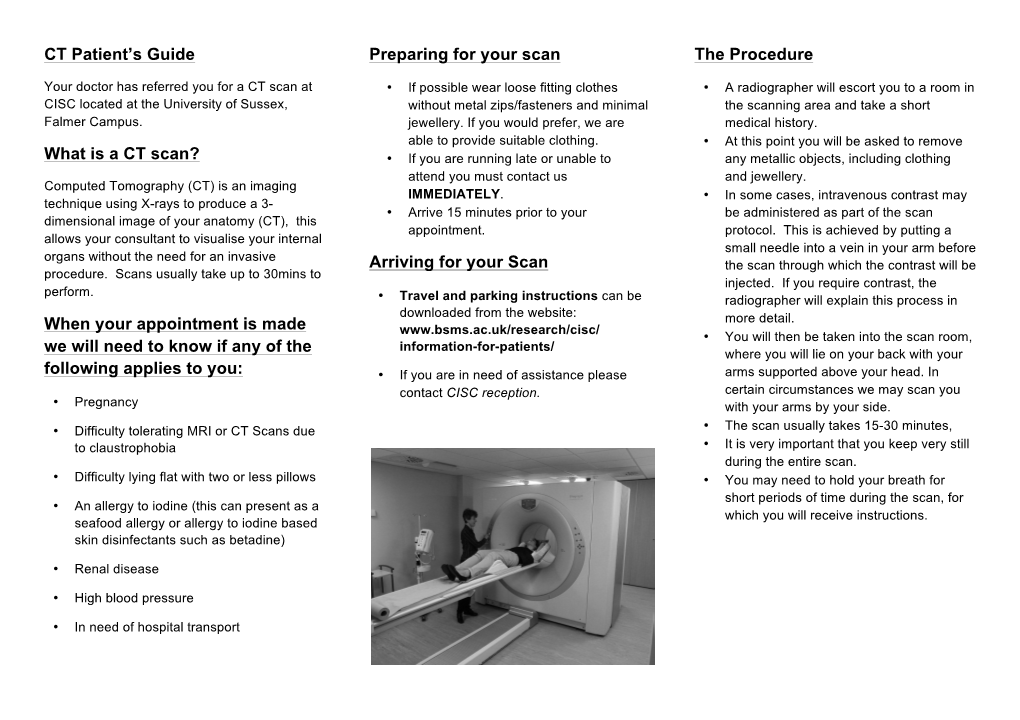 CT Patient's Guide What Is a CT Scan? When Your Appointment Is