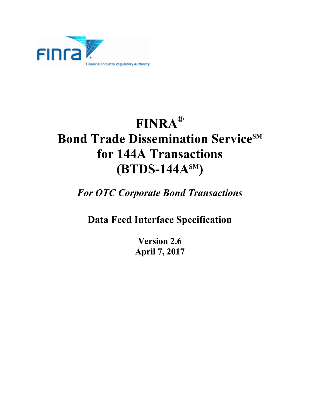 Bond Trade Dissemination Servicesm for 144A Transactions (BTDS-144ASM)