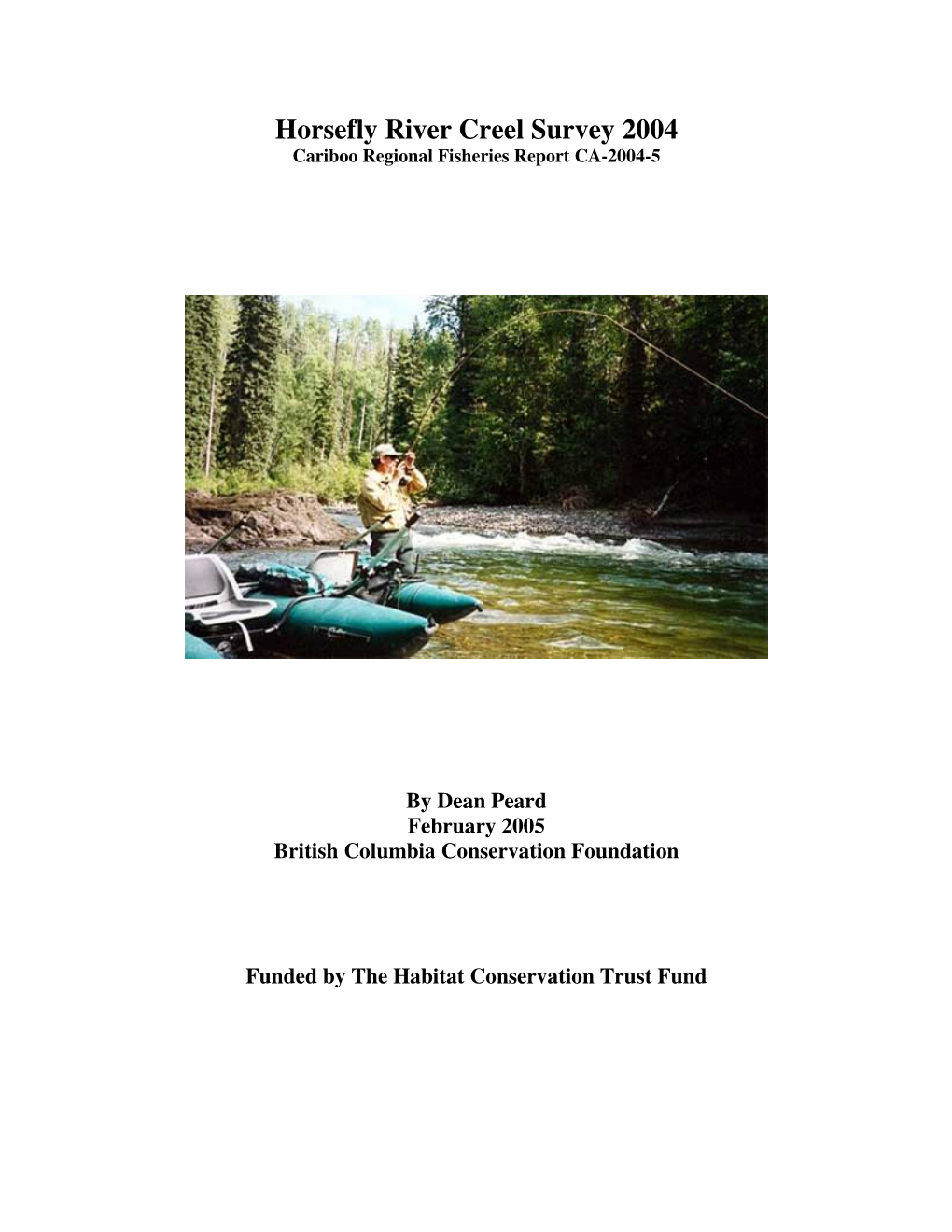 Horsefly River Creel Survey 2004 Cariboo Regional Fisheries Report CA-2004-5