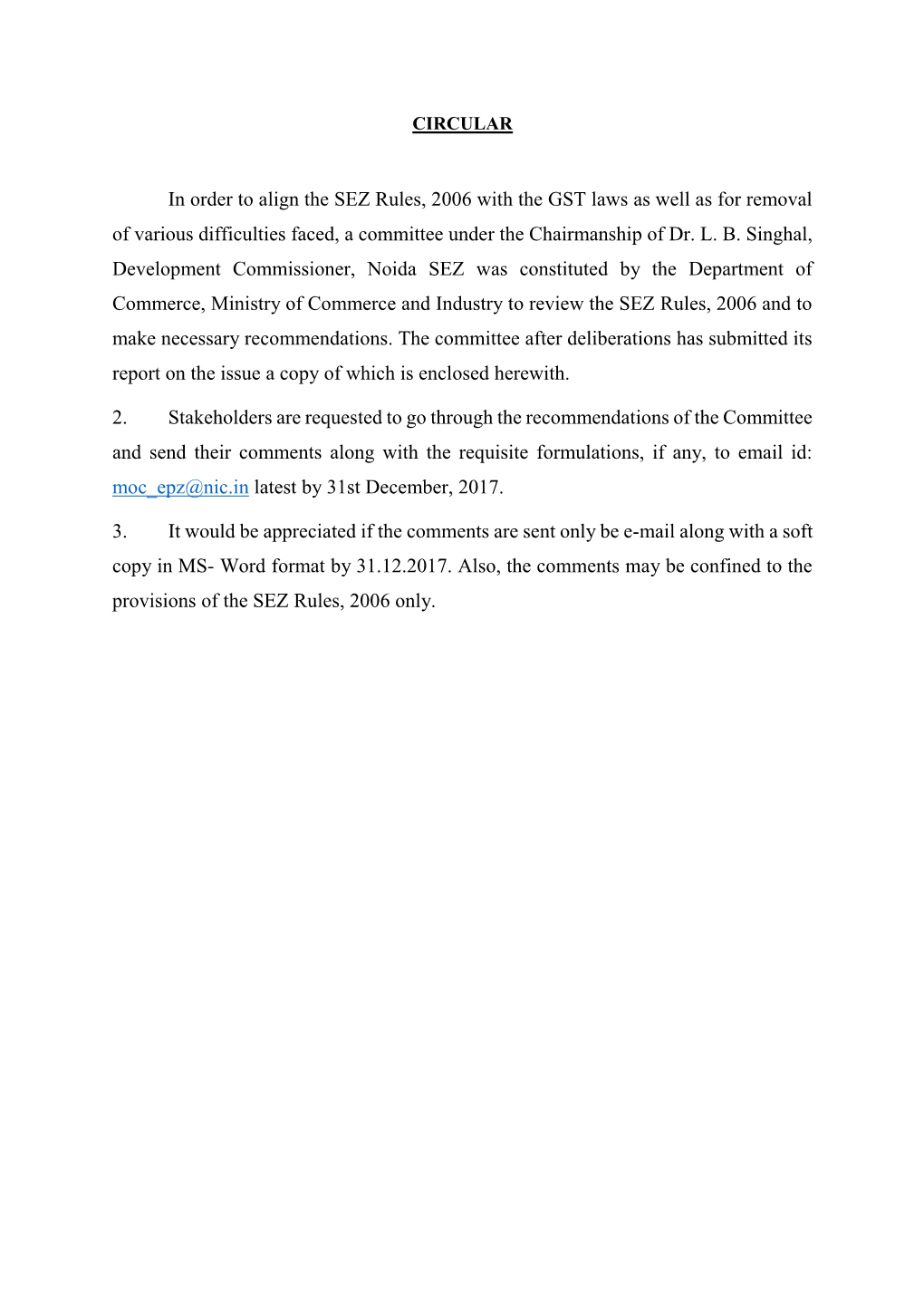 In Order to Align the SEZ Rules, 2006 with the GST Laws As Well As for Removal of Various Difficulties Faced, a Committee Under the Chairmanship of Dr