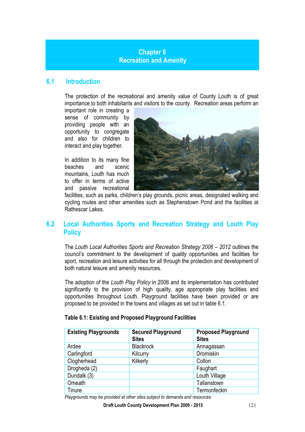 Chapter 6 Recreation and Amenity 6.1 Introduction 6.2 Local Authorities