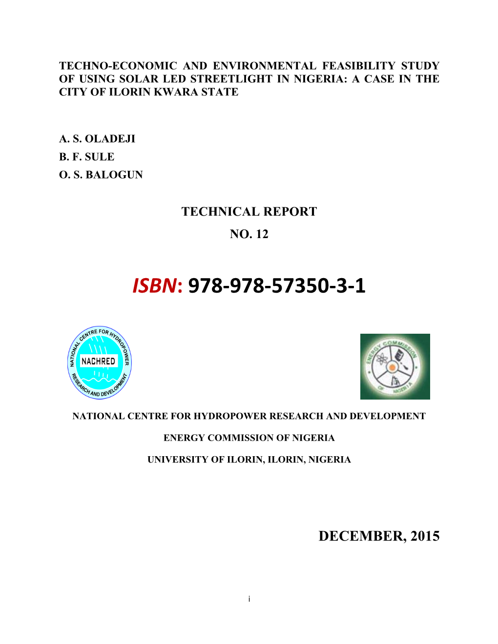 Techno-Economic and Environmental Feasibility Study of Using Solar Led Streetlight in Nigeria: a Case in the City of Ilorin Kwara State