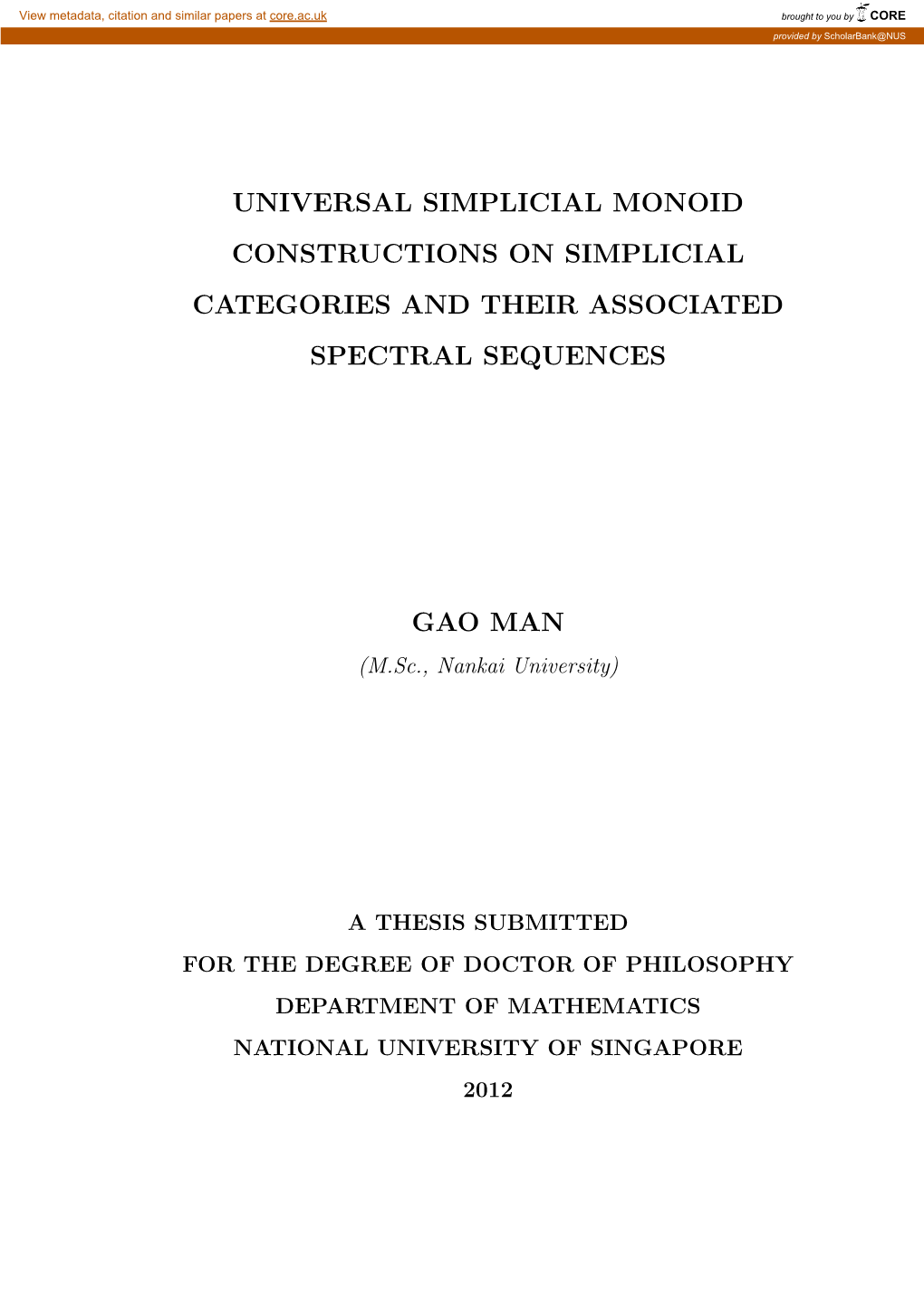 Universal Simplicial Monoid Constructions on Simplicial Categories and Their Associated Spectral Sequences