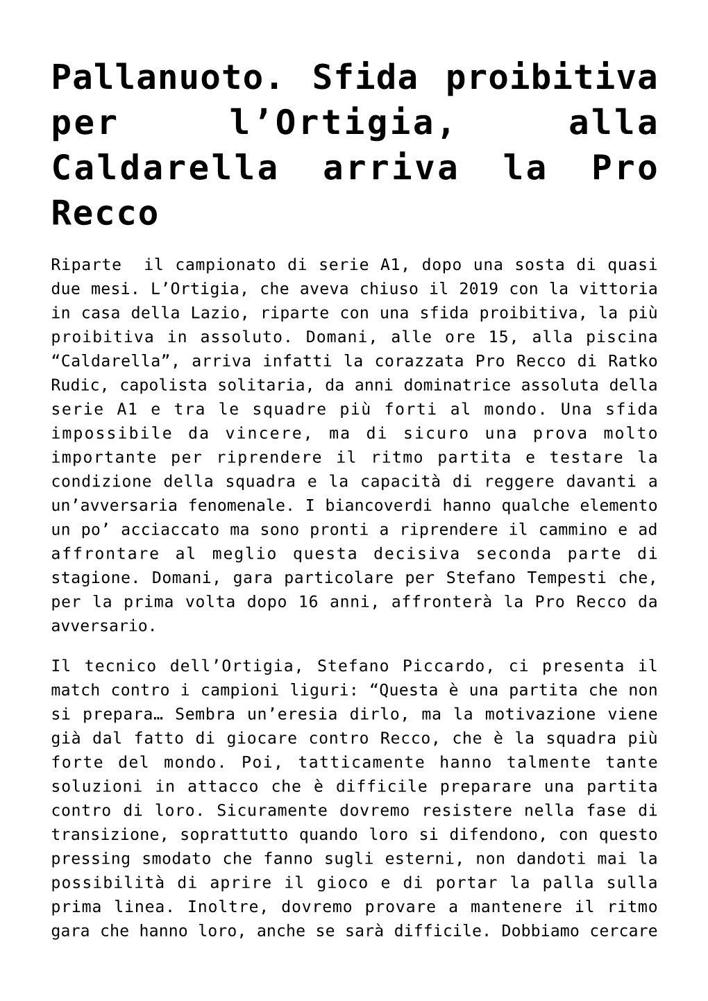 Ortigia, Alla Caldarella Arriva La Pro Recco