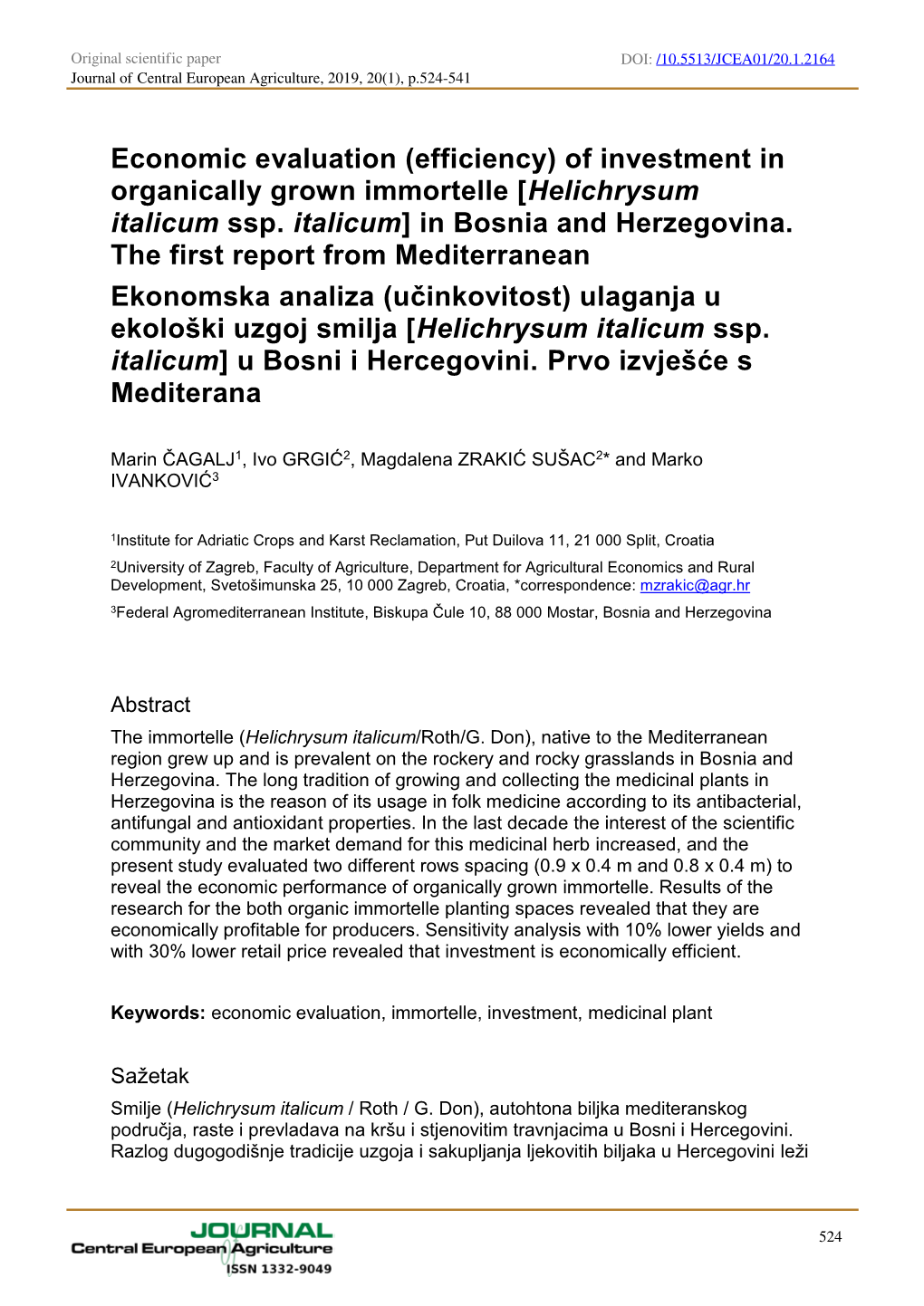 Of Investment in Organically Grown Immortelle [Helichrysum Italicum Ssp