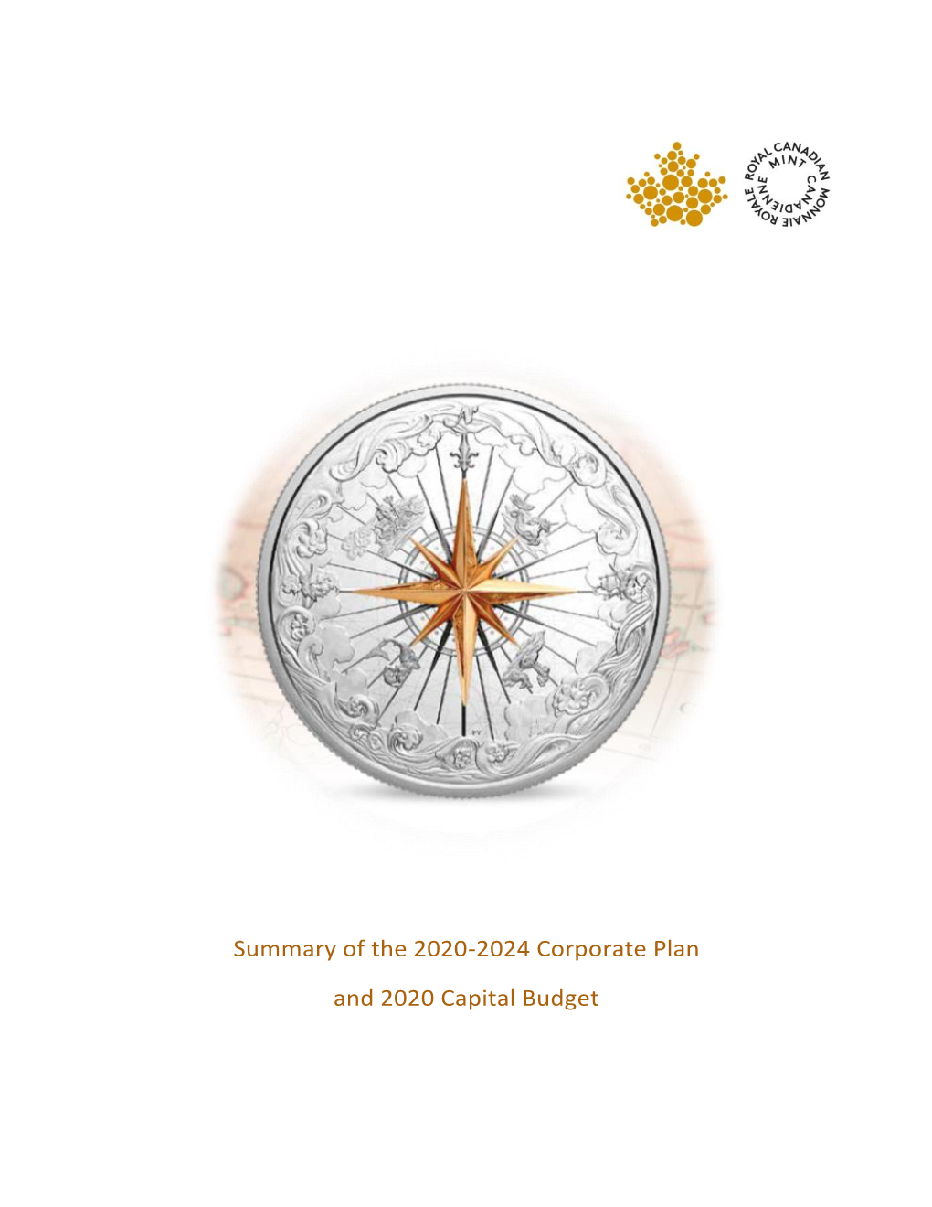 Summary of the Royal Canadian Mint 2020 – 2024 Corporate Plan